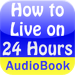 How to Live on 24 Hours a Day Audio Book